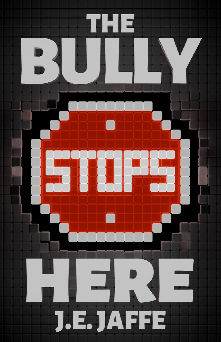 The Bully Stops Here book cover by J.E. Jaffe